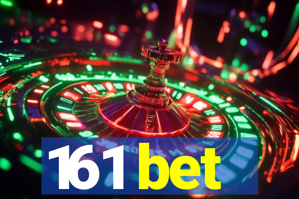 161 bet